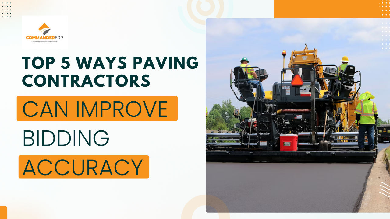Top 5 Ways Paving Contractors Can Improve Bidding Accuracy