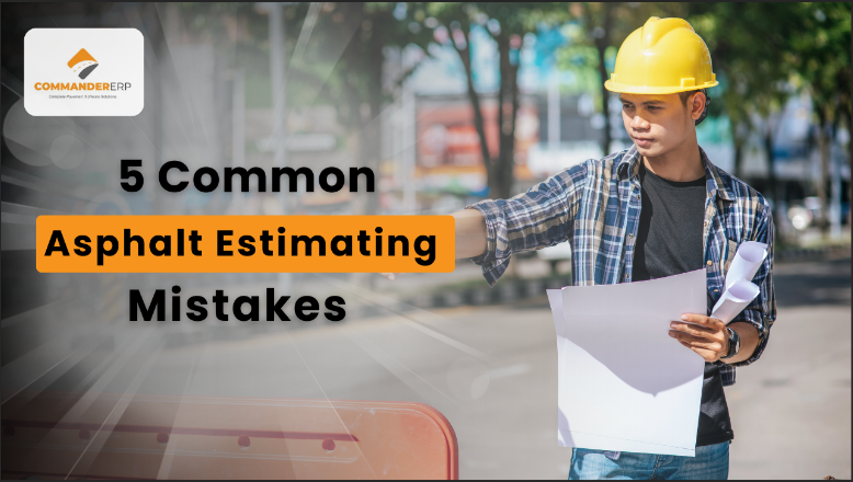 5 Common Asphalt Estimating Mistakes and How to Avoid Them