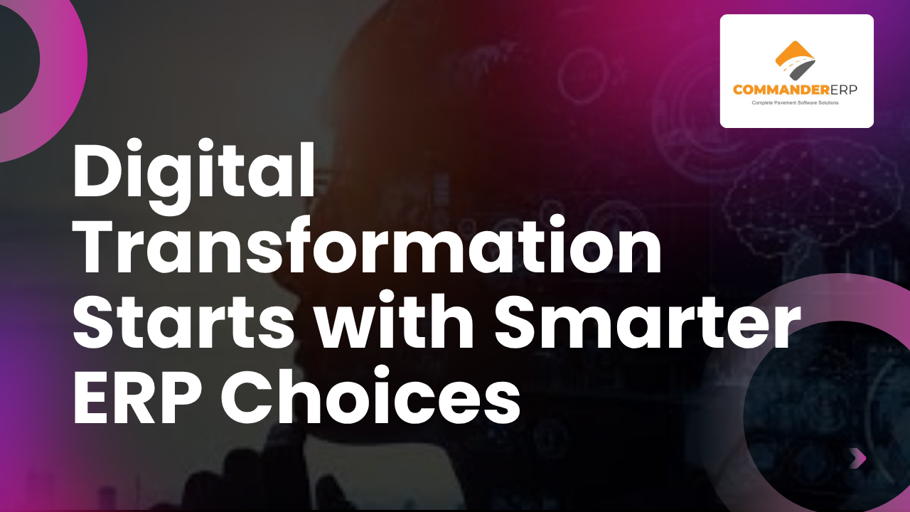 Digital Transformation Starts with Smarter ERP Choices
