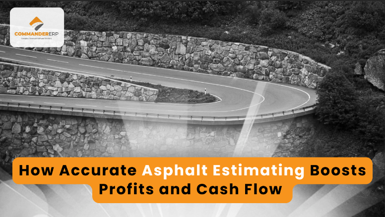 How Accurate Asphalt Estimating Improves Profit Margins and Cash Flow
