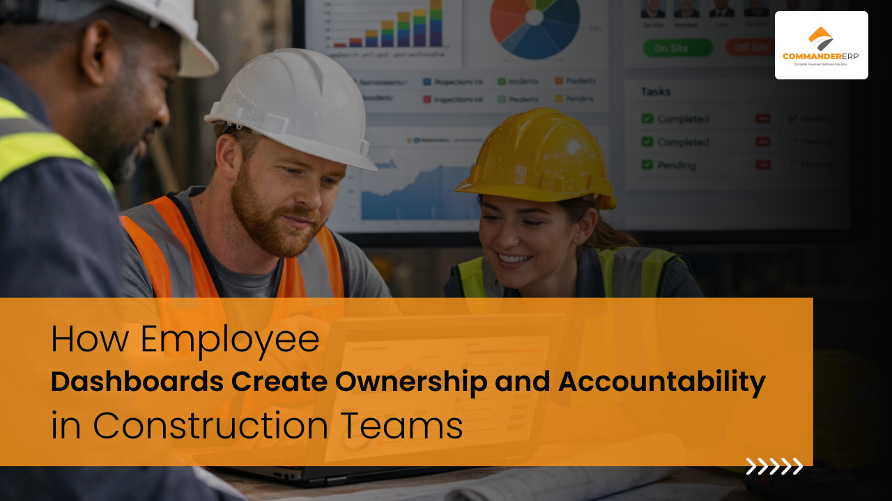 How Employee Dashboards Create Ownership and Accountability in Construction Teams