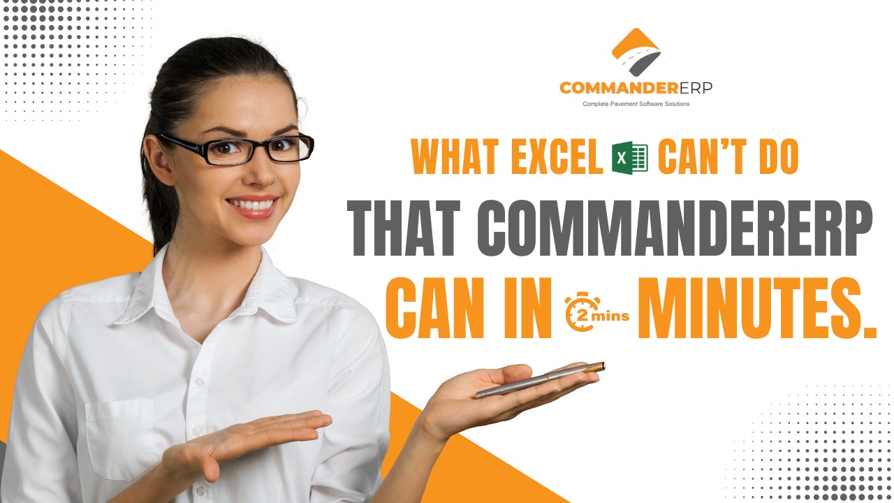 What Excel Can’t Do That CommanderERP Can in Minutes