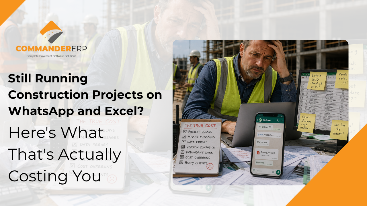 Still Running Construction Projects on WhatsApp and Excel? Here's What That's Actually Costing You